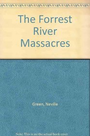 The Forrest River Massacres