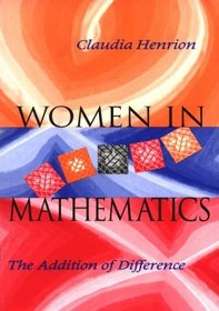 Women in Mathematics: The Addition of Difference (Race, Gender and Science)