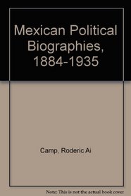 Mexican Political Biographies, 1884-1934