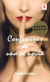 Confesiones De Una Ex Novia (Red Dress Ink Spanish)