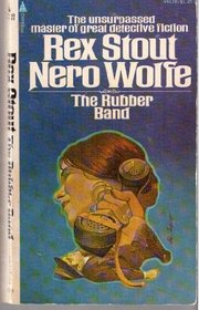 The Rubber Band (Nero Wolfe, Bk 3)