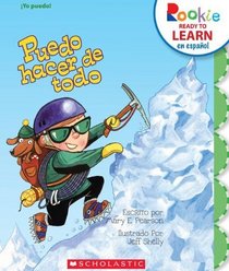 Puedo hacer de todo / I Can Do It All (Rookie Ready to Learn Espanol) (Spanish Edition)