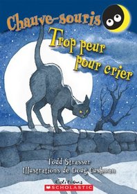 Trop Peur Pour Crier (French Edition)