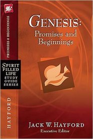Genesis: Promises and Beginnings (Spirit-Filled Life Study Guide Series)