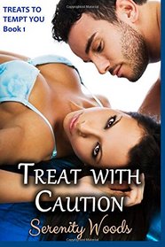 Treat with Caution (Treats to Tempt You) (Volume 1)