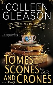 Tomes Scones & Crones (Three Tomes Bookshop, Bk 1)