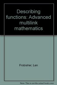 Describing functions: Advanced multilink mathematics