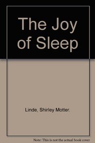 The Joy of Sleep
