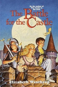 The Battle for the Castle (The Castle in the Attic, Bk 2)
