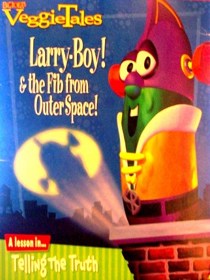 Larry-Boy! and the Fib from Outer Space (VeggieTales)