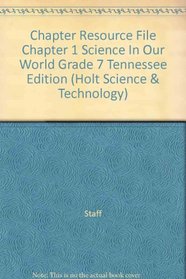 Chapter Resource File Chapter 1 Science In Our World Grade 7 Tennessee Edition (Holt Science & Technology)