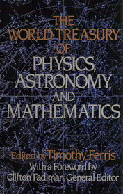 The World Treasury of Physics, Astronomy and Mathematics