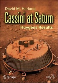 Cassini at Saturn: Huygens Results (Springer Praxis Books / Space Exploration)