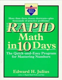 Rapid Math in 10 Days: The Quick-And-Easy Program for Mastering Numbers (Excell-Erated Skills)