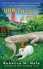 How to Tail a Cat (Cats and Curios, Bk 4)