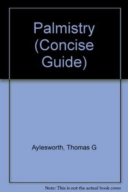 Palmistry (Concise Guide)