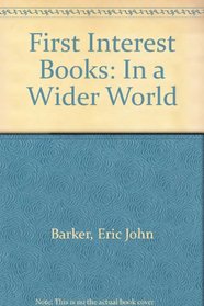 First Interest Books: In a Wider World
