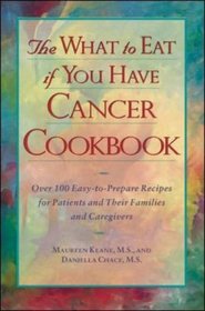 The What to Eat if You Have Cancer Cookbook