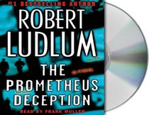 The Prometheus Deception (Audio CD) (Abridged)