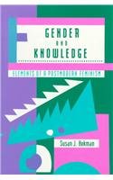 Gender And Knowledge: Elements of a Postmodern Feminism (The Northeastern Series in Feminist Theory)