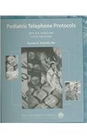 Pediatric Telephone Protocols: Office Version 2004 Edition