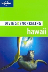 Lonely Planet Diving & Snorkeling Hawaii (Lonely Planet Diving and Snorkeling Hawaii)