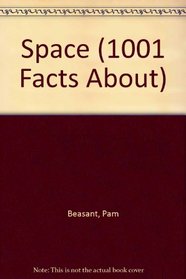 Space (1001 Facts About)