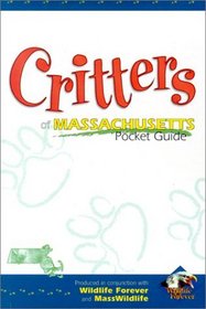 Critters of Massachusetts Pocket Guide (Critters Pocket Guides)