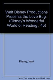Walt Disney Productions Presents the Love Bug. (Disney's Wonderful World of Reading ; 45)