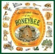 The Life and Times of the Honeybee