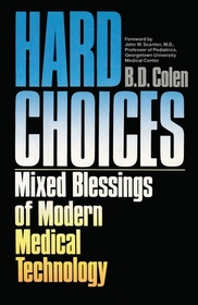 Hard Choices:  Mixed Blessings of Modern Medical Technology