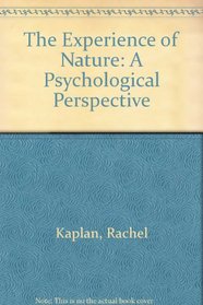 The Experience of Nature : A Psychological Perspective