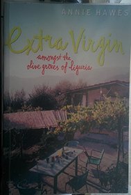 Extra Virgin: Amongst the Olive Groves of Liguria (Paragon Softcover Large Print Books)