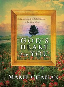 Gods Heart for You, repack: Daily Promises of God's FaithfulnessIn His Own Words