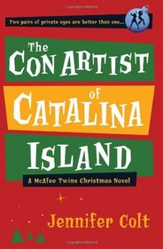 The Con Artist of Catalina Island: A McAfee Twins Christmas Novel