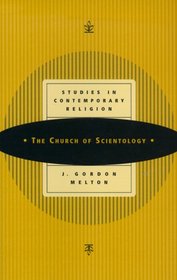 The Church of Scientology (Studies in Contemporary Religions, series volume 1)
