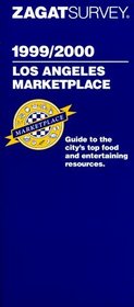 Zagat Survey 1999 : Los Angeles Marketplace