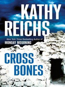 Cross Bones (Temperance Brennan, Bk 8) (Large Print)