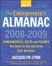 The Entrepreneur's Almanac: Fundamentals, Facts and Figures You Need to Run and Grow Your Business