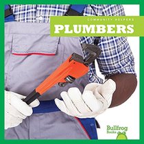 Plumbers (Bullfrog Books: Community Helpers)