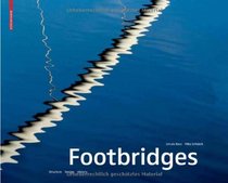 Footbridges: Construction, Design, History