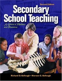 Secondary School Teaching: A Guide to Methods and Resources (2nd Edition)