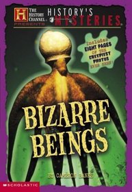 Bizarre Beings (History's Mysteries)