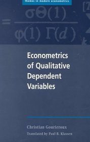 Econometrics of Qualitative Dependent Variables (Themes in Modern Econometrics)