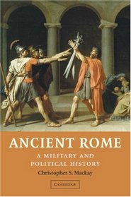 Ancient Rome: A Military and Political History