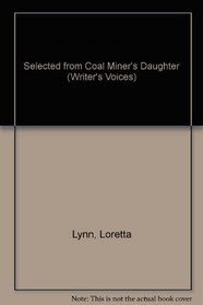 Selected from Coal Miner's Daughter (Writer's Voices)