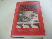 An Aesthetics of Junk Fiction
