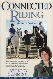 Connected Riding, an Introduction: Synchronizing Movements of Horse & Rider for Ease