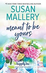 Meant to Be Yours (Happily Inc, Bk 5)