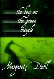 The Boy on the Green Bicycle: A Memoir